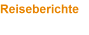 Reiseberichte
